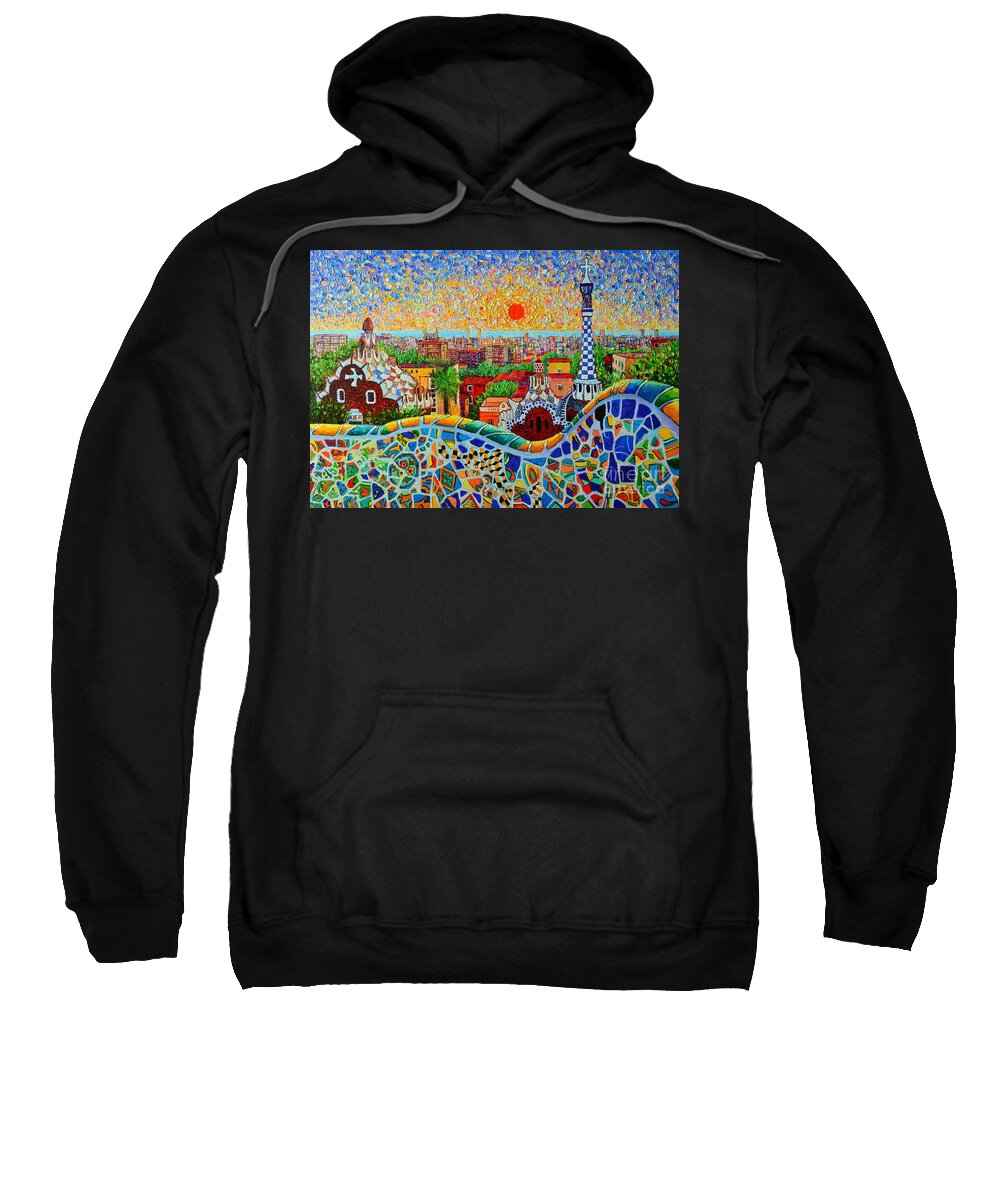 Barcelona Sweatshirt featuring the painting Barcelona View At Sunrise - Park Guell Of Gaudi by Ana Maria Edulescu