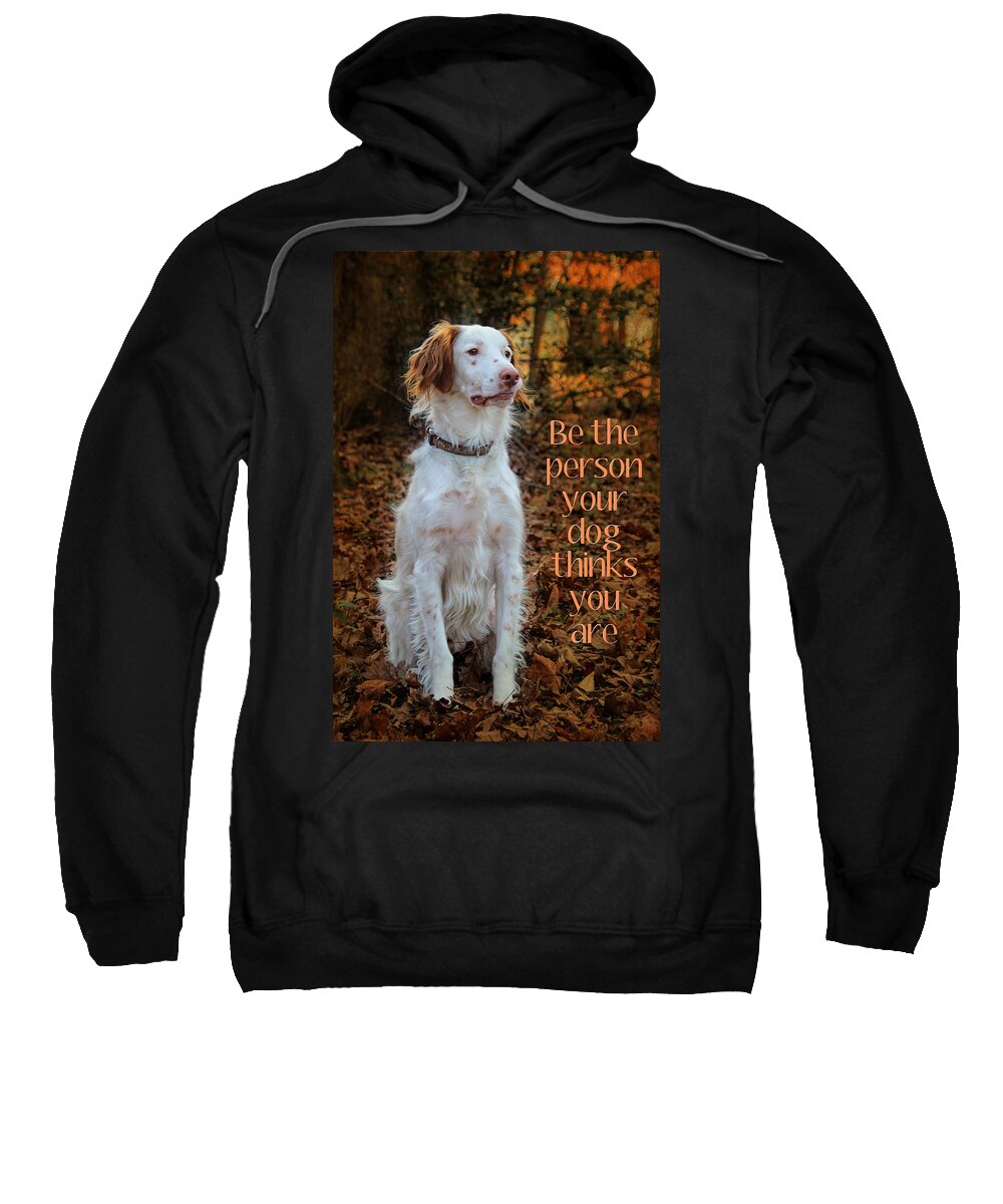Be Brittany Sweatshirt featuring the photograph Be Brittany by Jemmy Archer