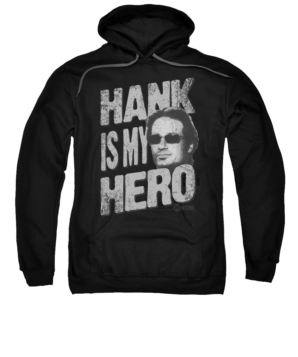 Californication Sweatshirt featuring the digital art Californication - Hank Is My Hero by Brand A