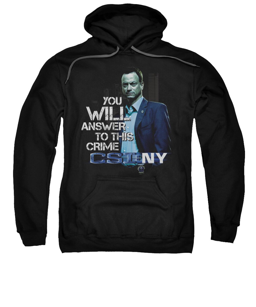  Sweatshirt featuring the digital art Csi Ny - You Will Answer by Brand A