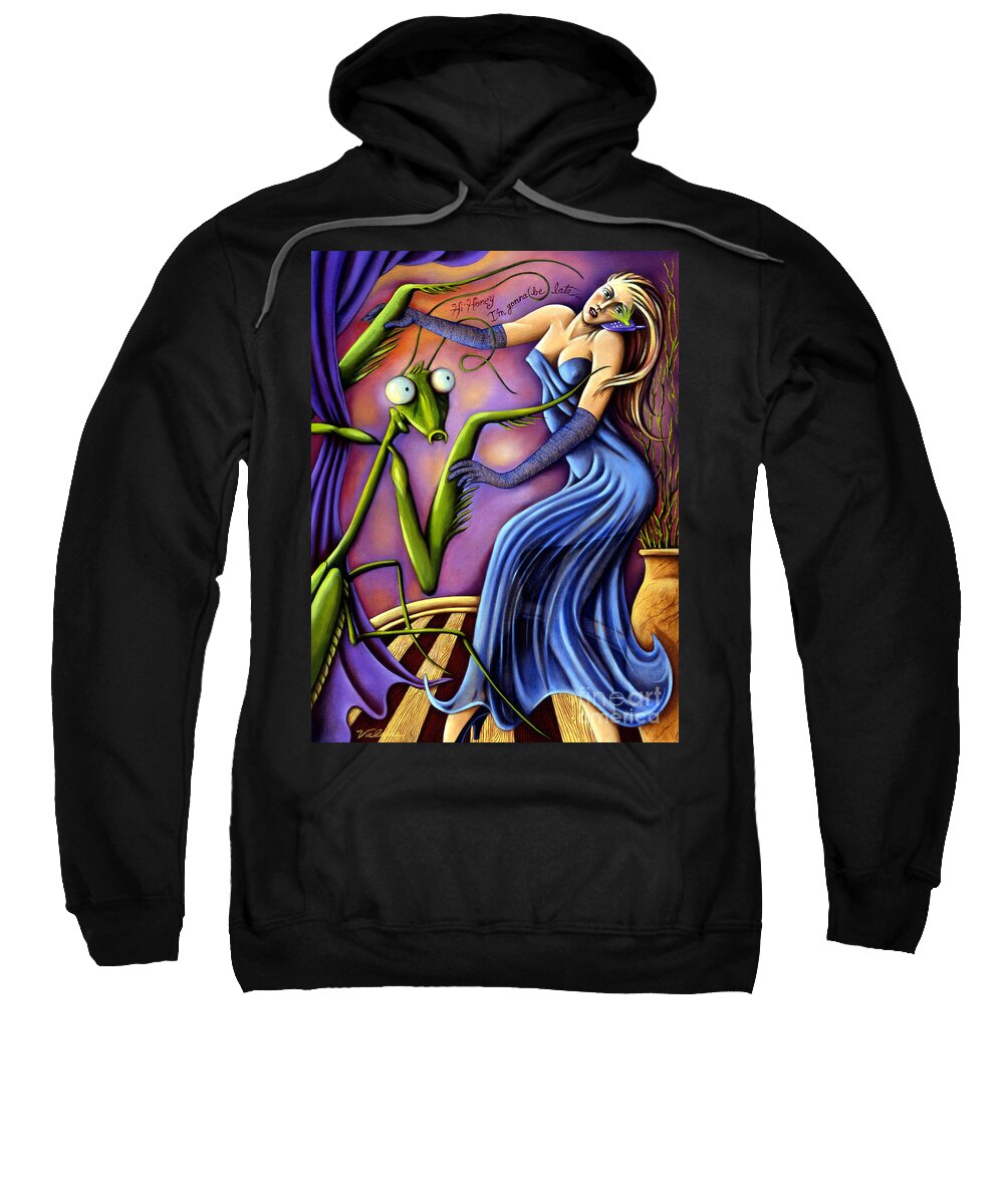 Fantasy Sweatshirt featuring the painting Hi Honey I'm Gonna be Late by Valerie White