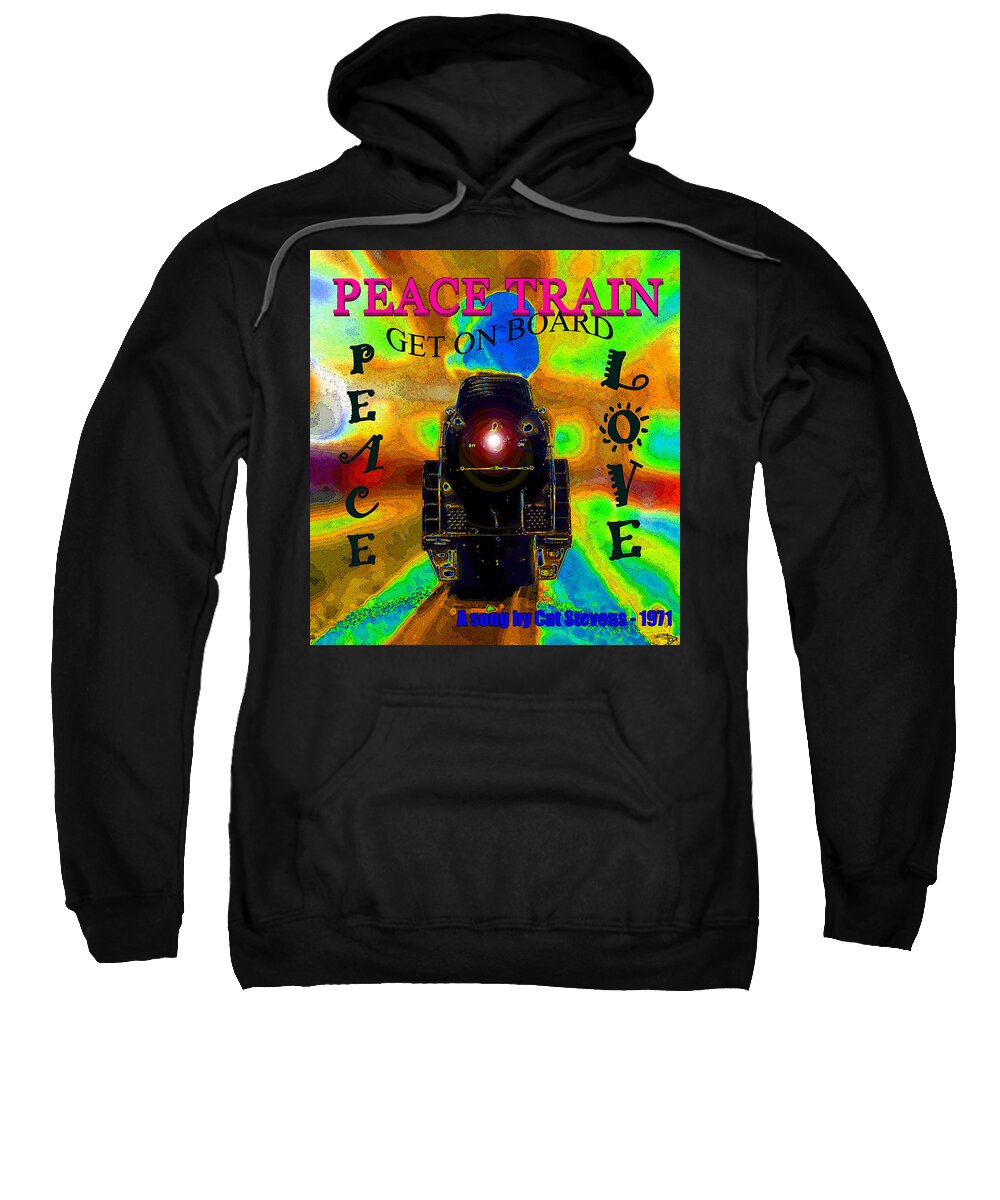 Peace Train Sweatshirt featuring the painting Peace Train a song by Cat Stevens by David Lee Thompson