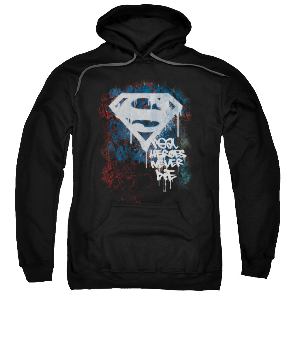 Superman Sweatshirt featuring the digital art Superman - Real Heroes Never Die by Brand A