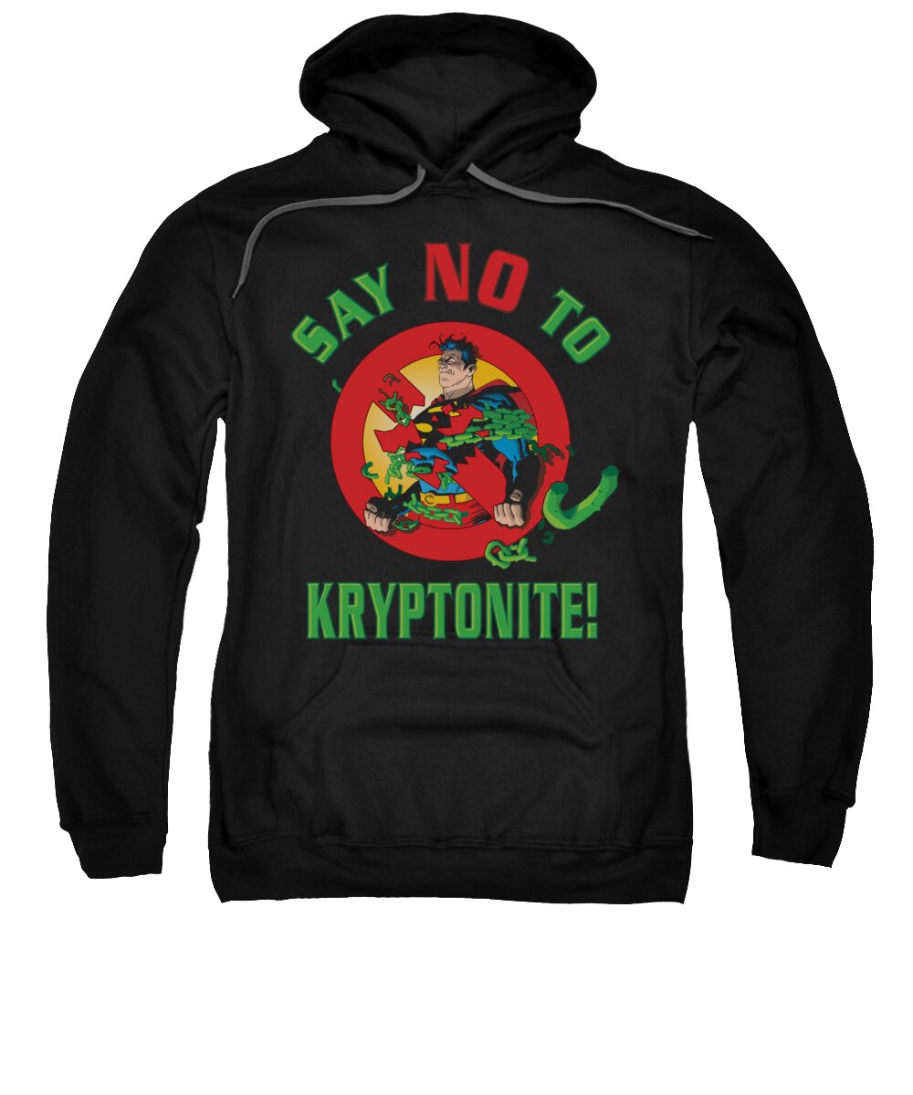  Sweatshirt featuring the digital art Superman - Say No To Kryptonite by Brand A