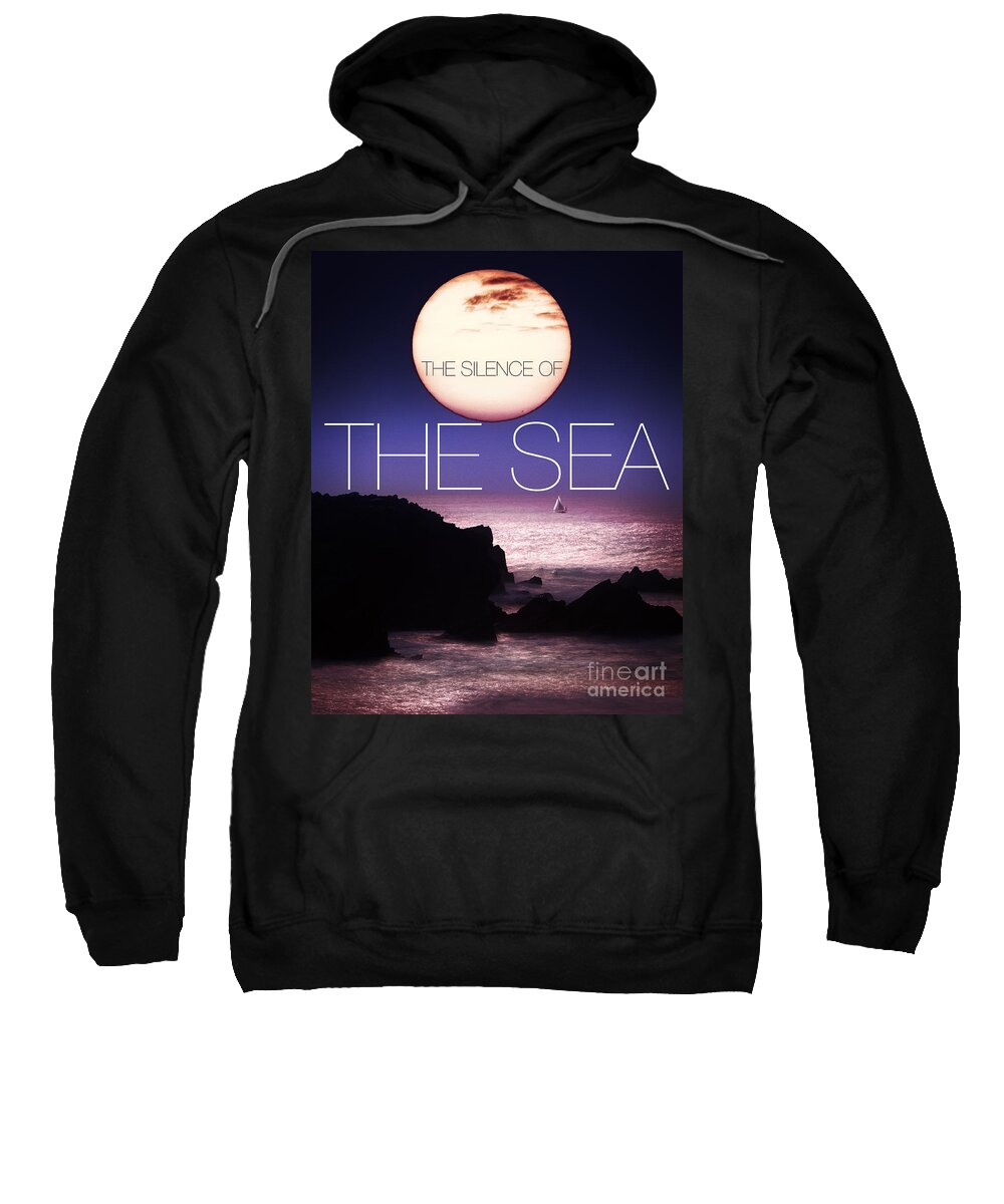 The Sweatshirt featuring the photograph The Silence of the Sea by Edmund Nagele FRPS