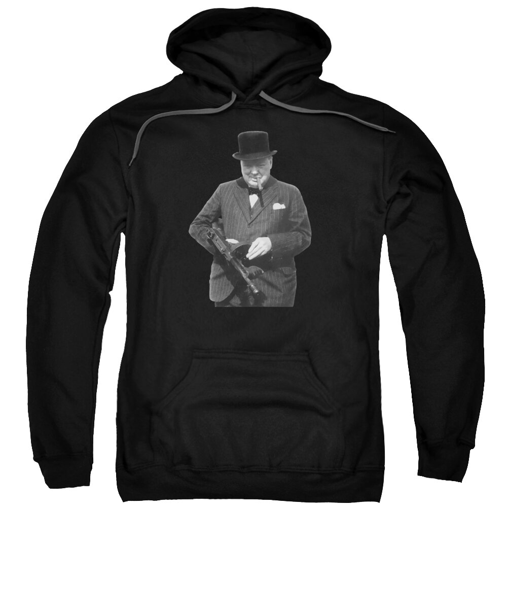 Winston Churchill Sweatshirt featuring the painting Churchill Posing With A Tommy Gun by War Is Hell Store