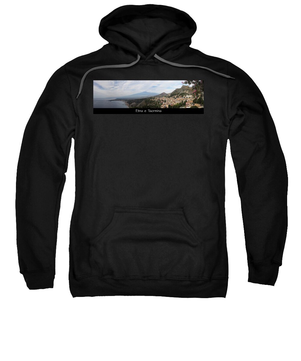 Etna Sweatshirt featuring the photograph Etna e Taormina by John Meader