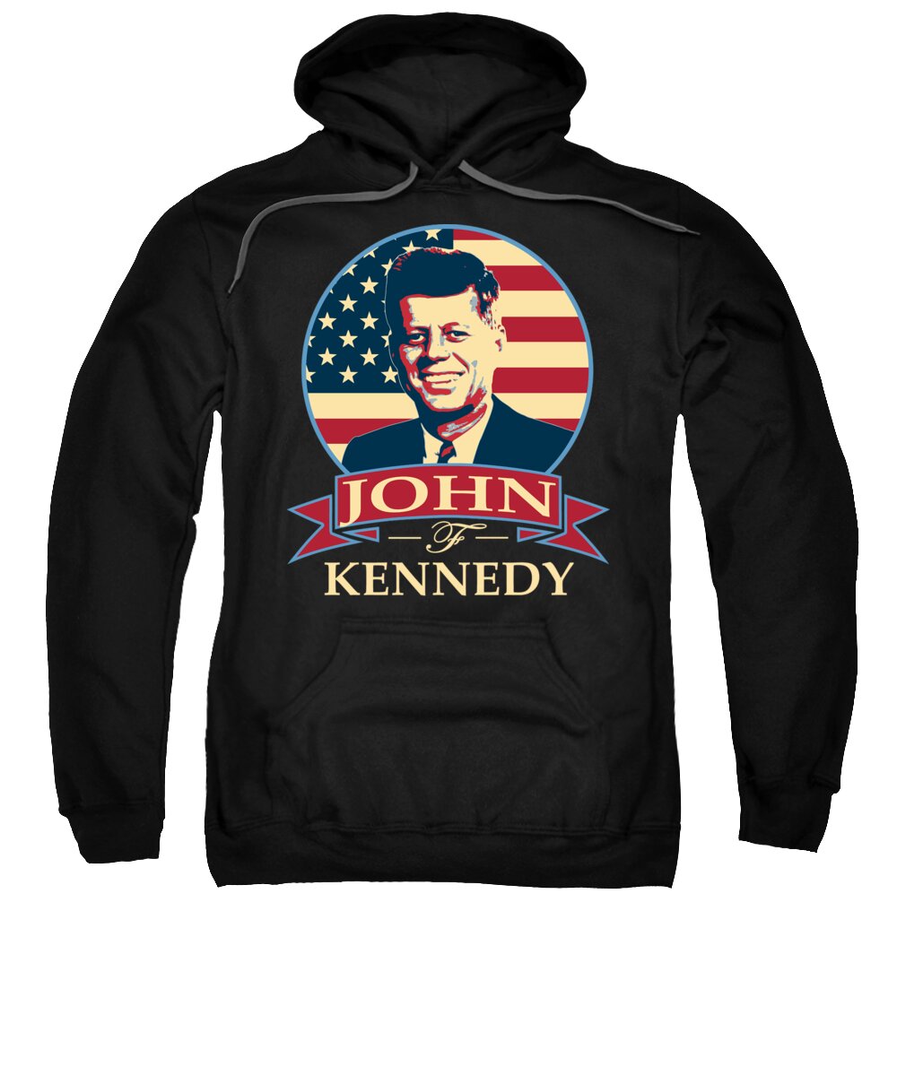 Jfk Sweatshirt featuring the digital art John F Kennedy American Banner Pop Art by Filip Schpindel