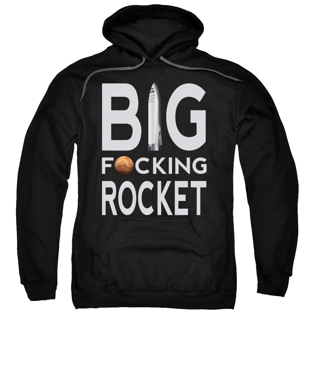 Bfr Sweatshirt featuring the photograph Big Fucking Rocket BFR by Filip Schpindel