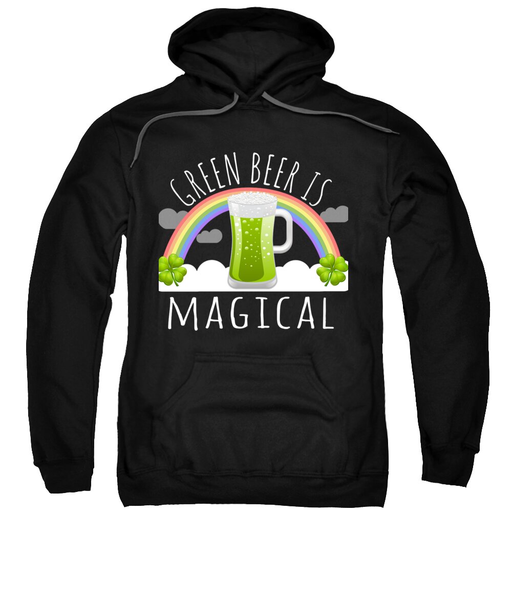 Unicorn Sweatshirt featuring the digital art Green Beer Is Magical by Flippin Sweet Gear