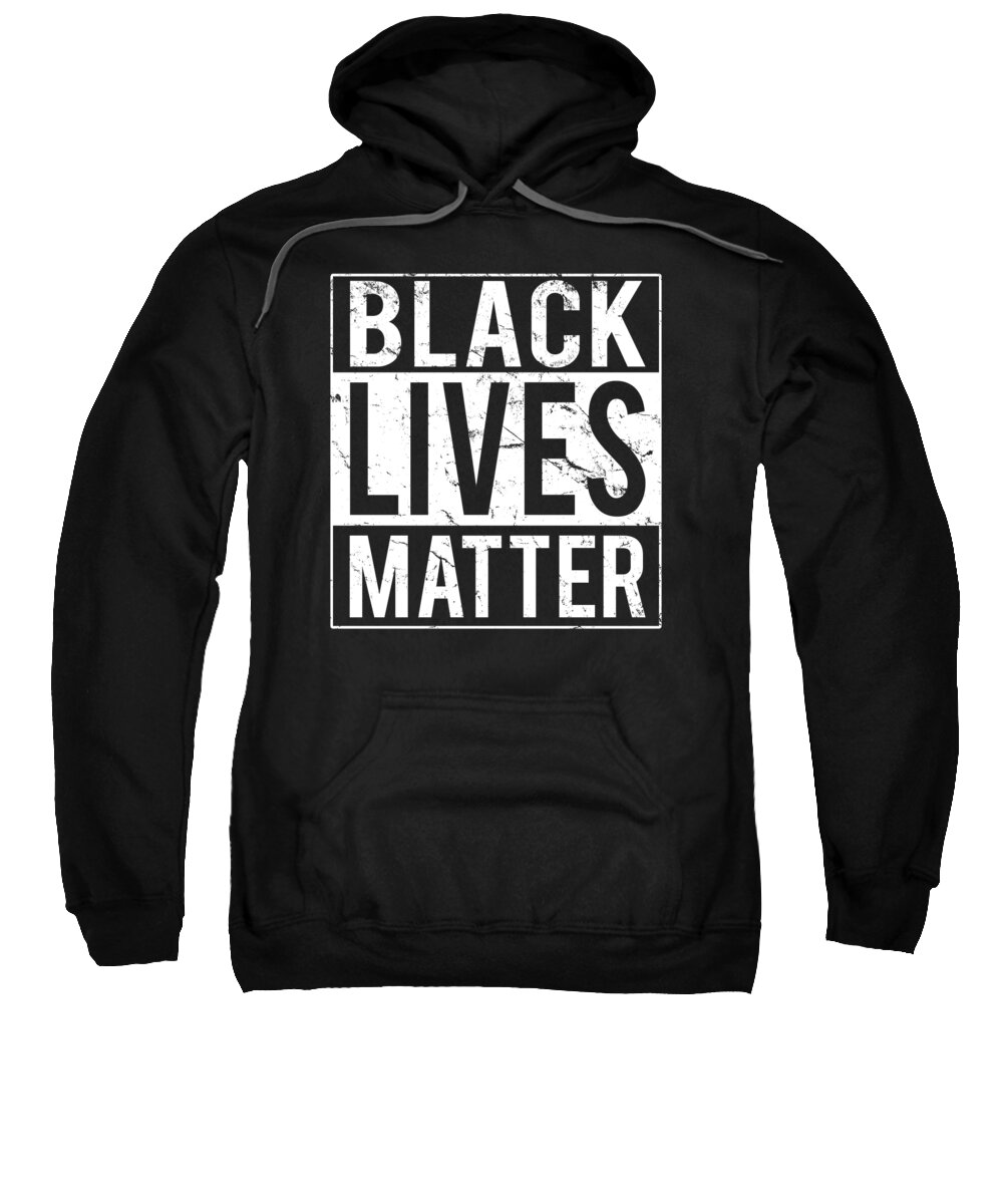 Cool Sweatshirt featuring the digital art Black Lives Matter BLM #1 by Flippin Sweet Gear
