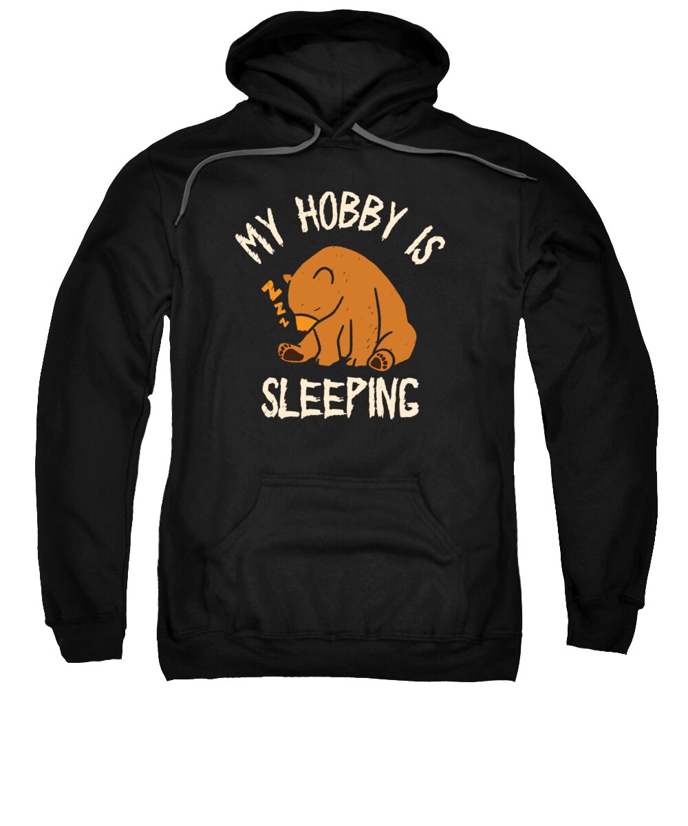 Bear Sweatshirt featuring the digital art My Hobby Is Sleeping Chill Grizzly Bear #3 by Toms Tee Store