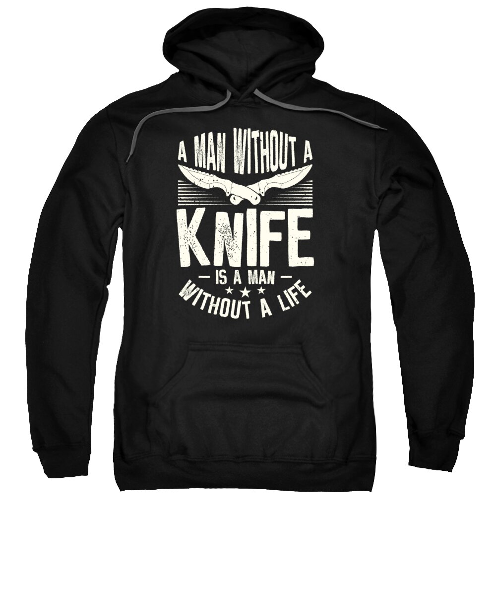 Knife Making Sweatshirt featuring the digital art Knifemaking Knife Making Bladesmith Smithing Knife #30 by Toms Tee Store