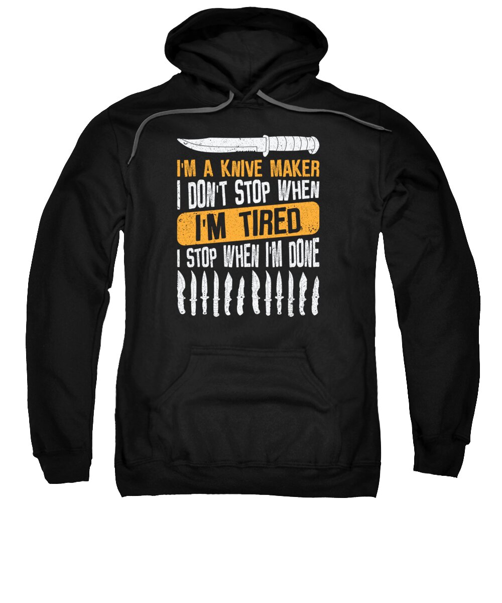 Knife Making Sweatshirt featuring the digital art Knifemaking Knife Making Bladesmith Smithing Knife #34 by Toms Tee Store