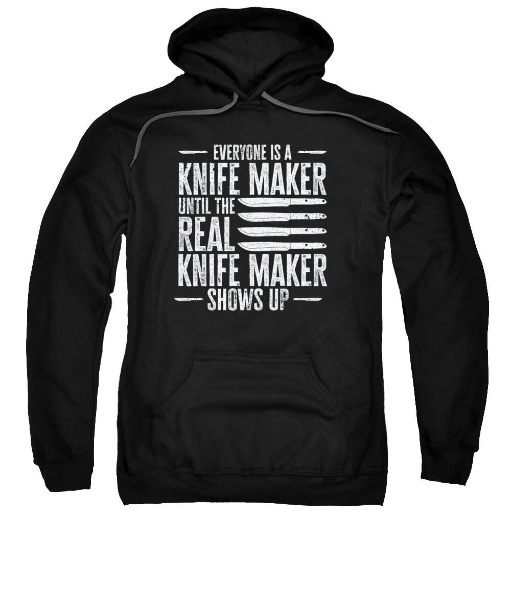 Knife Making Sweatshirt featuring the digital art Knifemaking Knife Making Bladesmith Smithing Knife #55 by Toms Tee Store