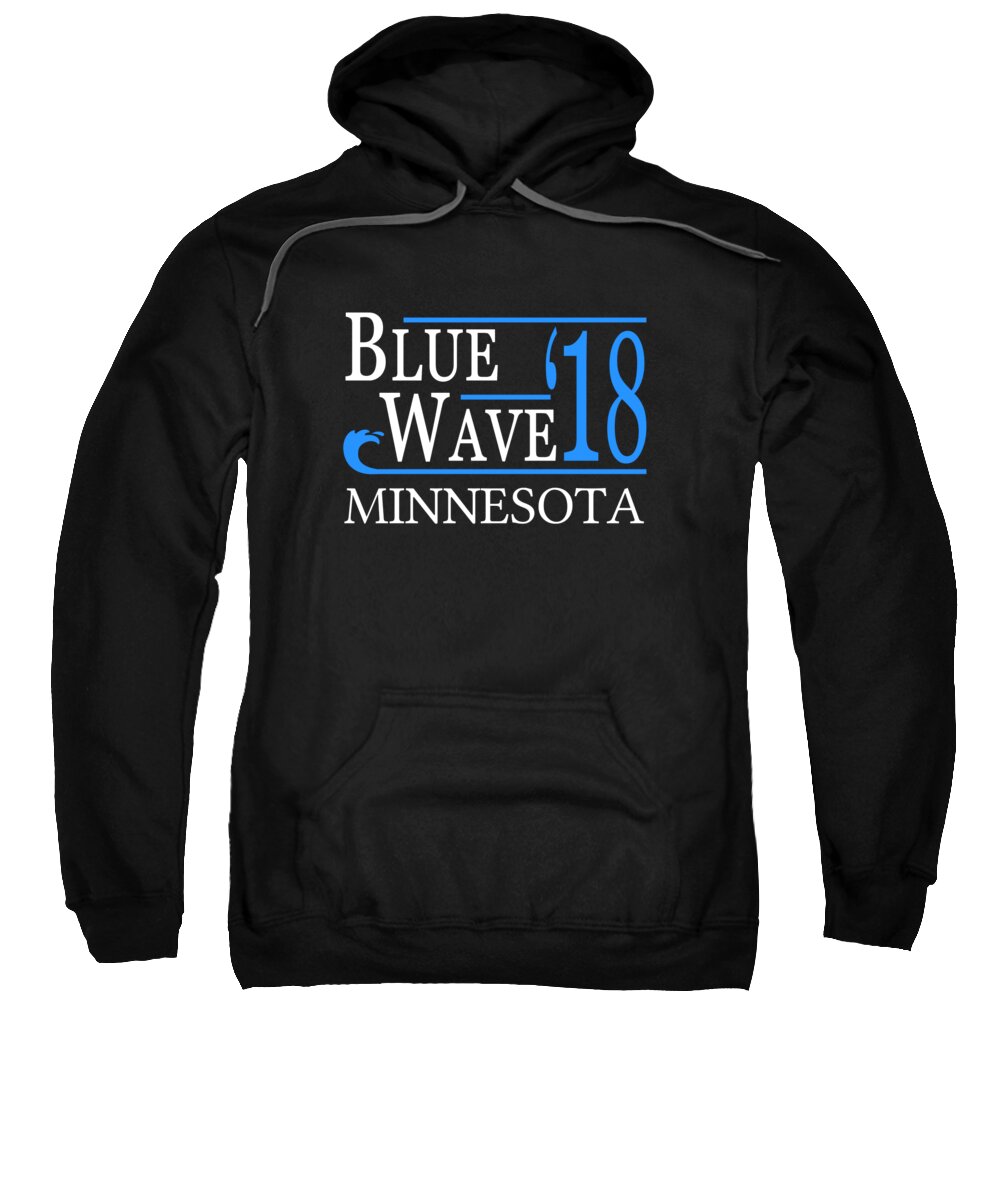 Election Sweatshirt featuring the digital art Blue Wave MINNESOTA Vote Democrat by Flippin Sweet Gear