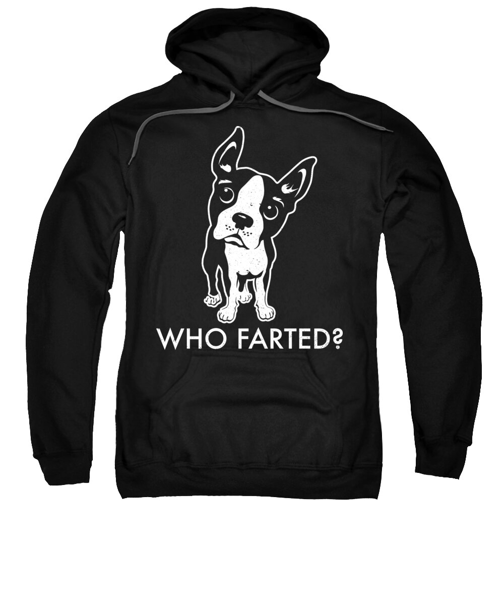 Boston Terrier Gifts Sweatshirt featuring the digital art Boston Terrier Who Farted by Jacob Zelazny