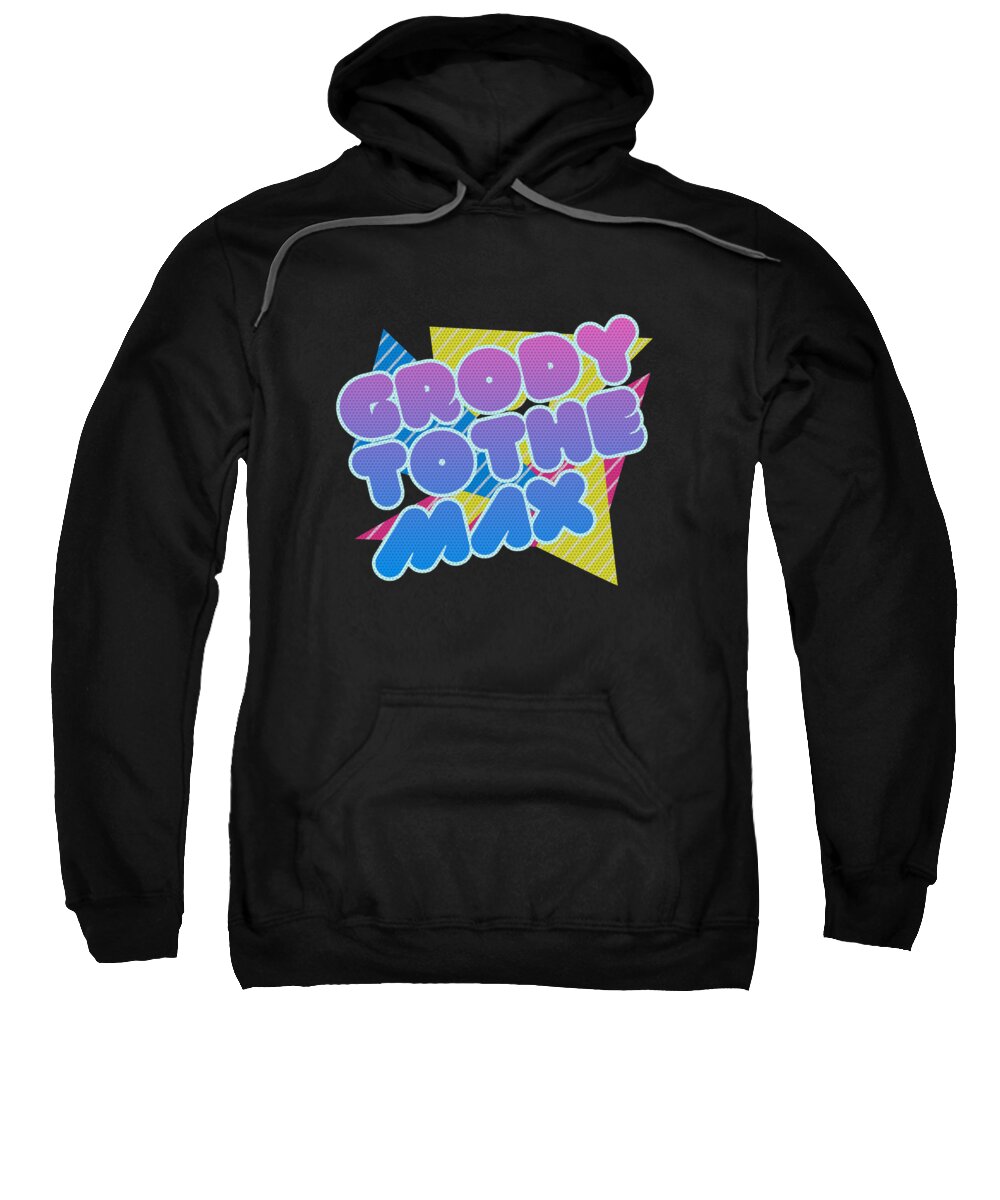 Funny Sweatshirt featuring the digital art Grody to the Max Retro 80s Retro by Flippin Sweet Gear