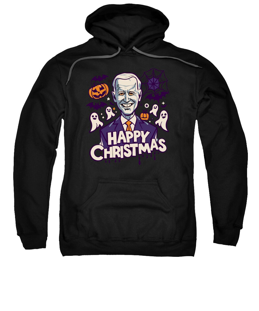 Christmas 2023 Sweatshirt featuring the digital art Happy Christmas Joe Biden Funny Halloween by Flippin Sweet Gear