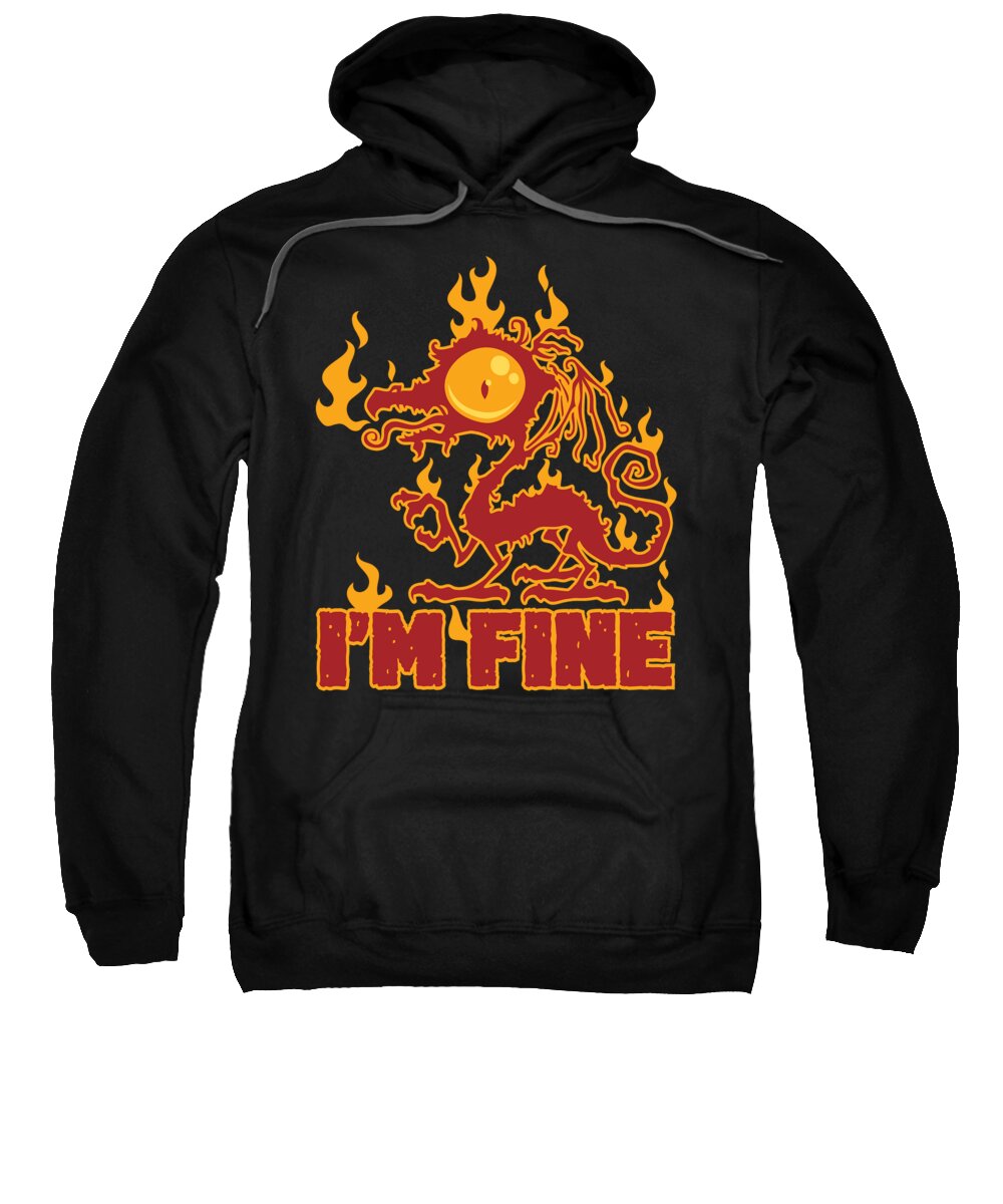 Black Sweatshirt featuring the digital art I'm Fine Burning Dragon by John Schwegel