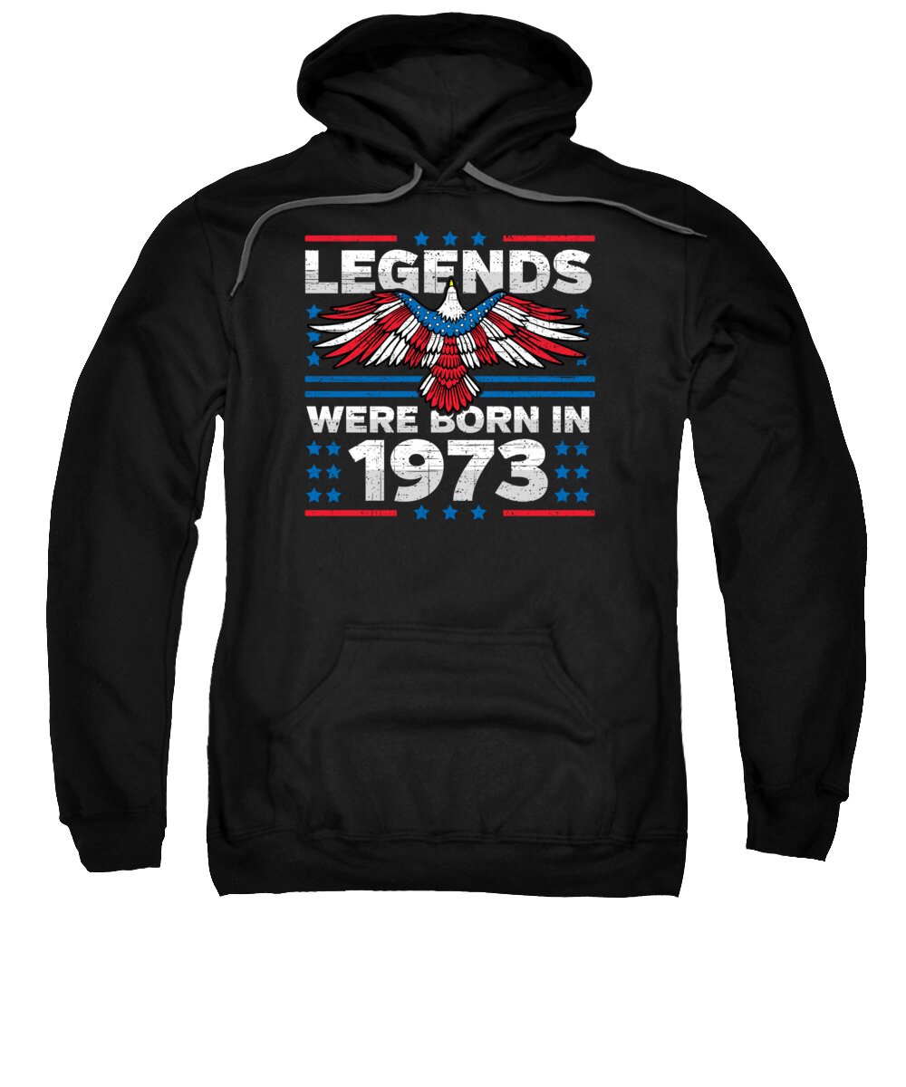 Retro Sweatshirt featuring the digital art Legends Were Born in 1973 Patriotic Birthday by Flippin Sweet Gear