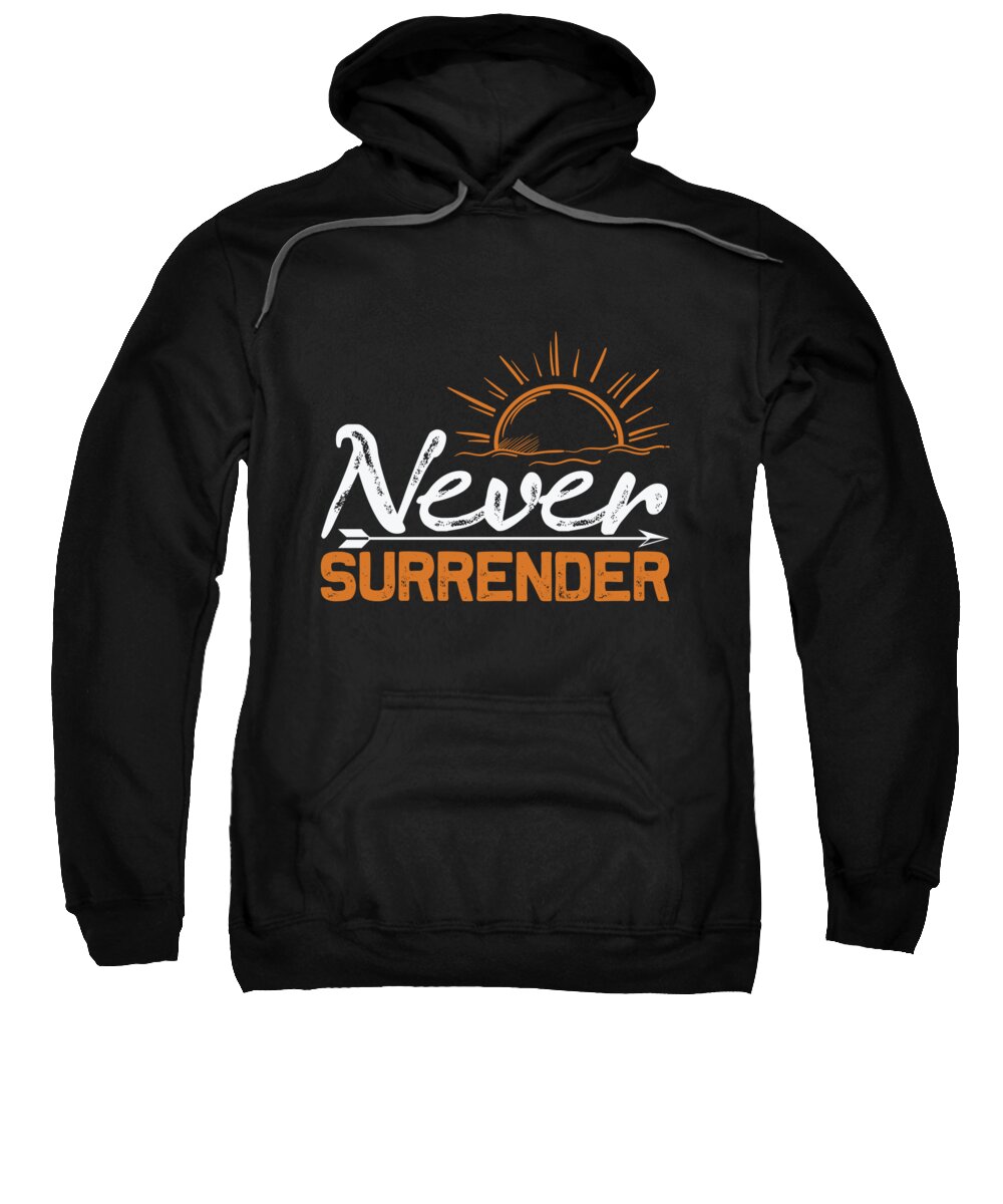 Motiviational Sweatshirt featuring the digital art Never surrender by Jacob Zelazny