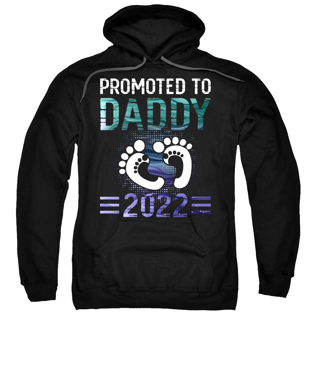 Gift For Christmas Sweatshirt featuring the digital art Promoted to Daddy EST 2022 Shirt, New Daddy Gift, Daddy Gift, Funny Dad Shirt, Gift For Him, New Dad by Mounir Khalfouf