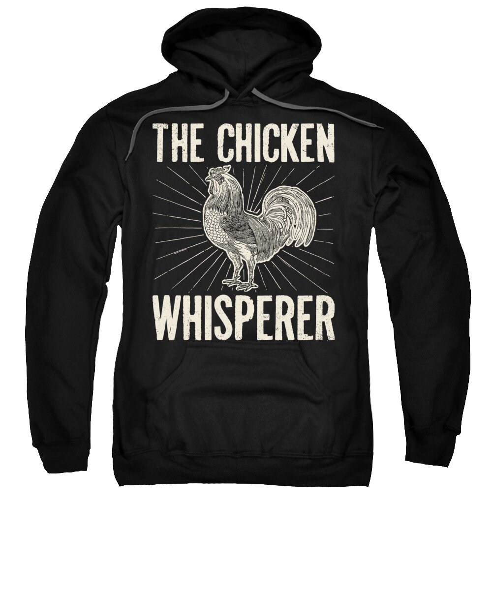Farmer Sweatshirt featuring the digital art The Chicken Whisperer Farmer Gift by Jacob Zelazny