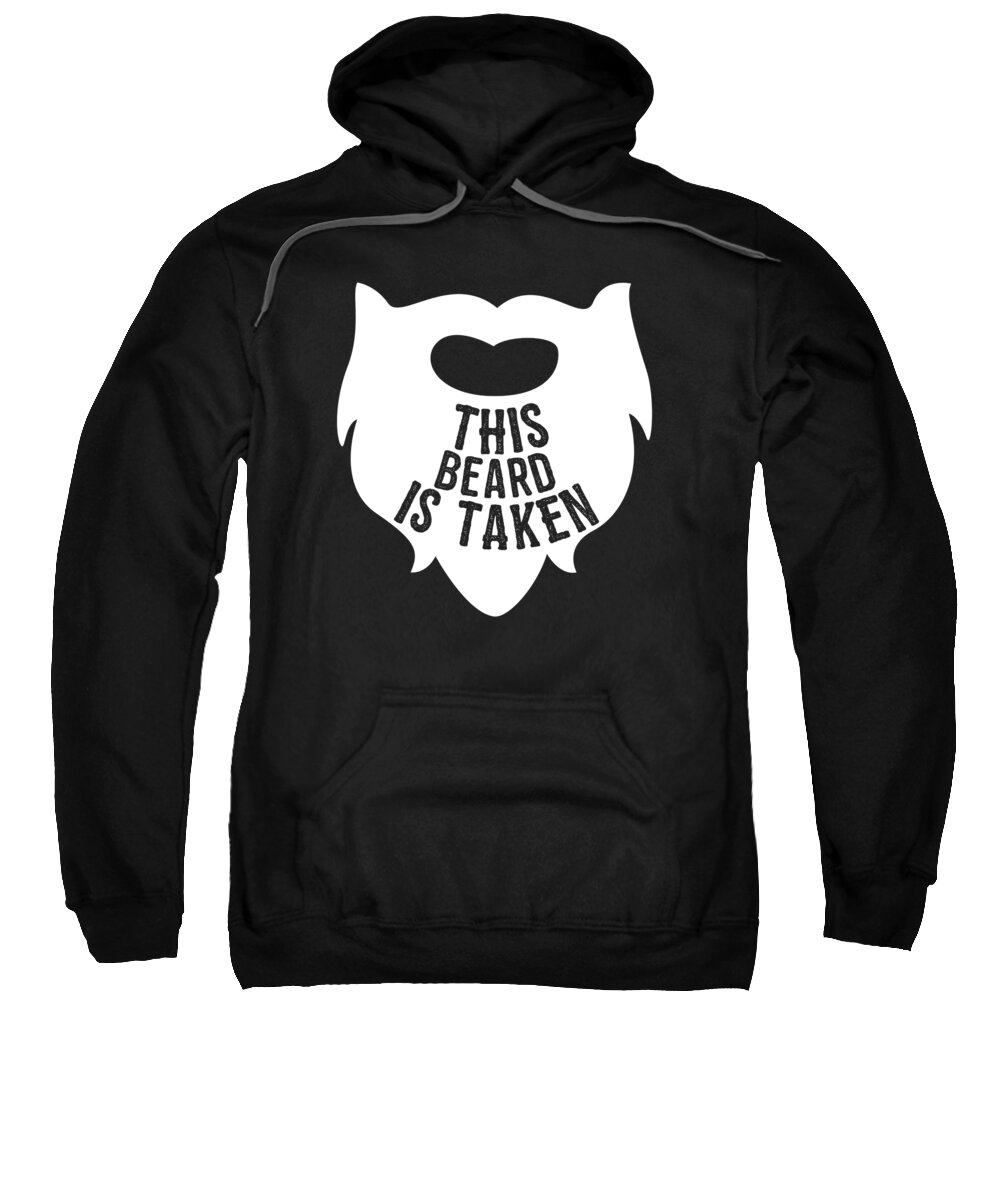 Cool Sweatshirt featuring the digital art This Beard is Taken Valentines Day Gift for Him by Flippin Sweet Gear