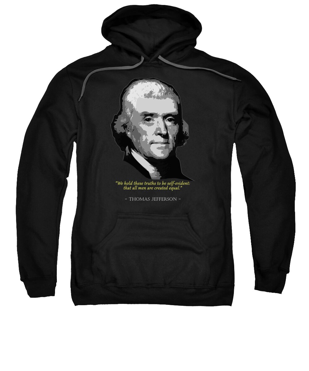 Thomas Sweatshirt featuring the digital art Thomas Jefferson Quote by Megan Miller
