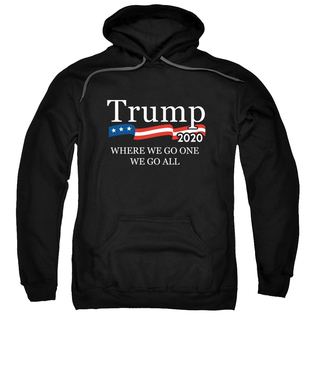 Trump 2020 Sweatshirt featuring the digital art Trump 2020 Where We Go One We Go All WWG1WGA by Flippin Sweet Gear