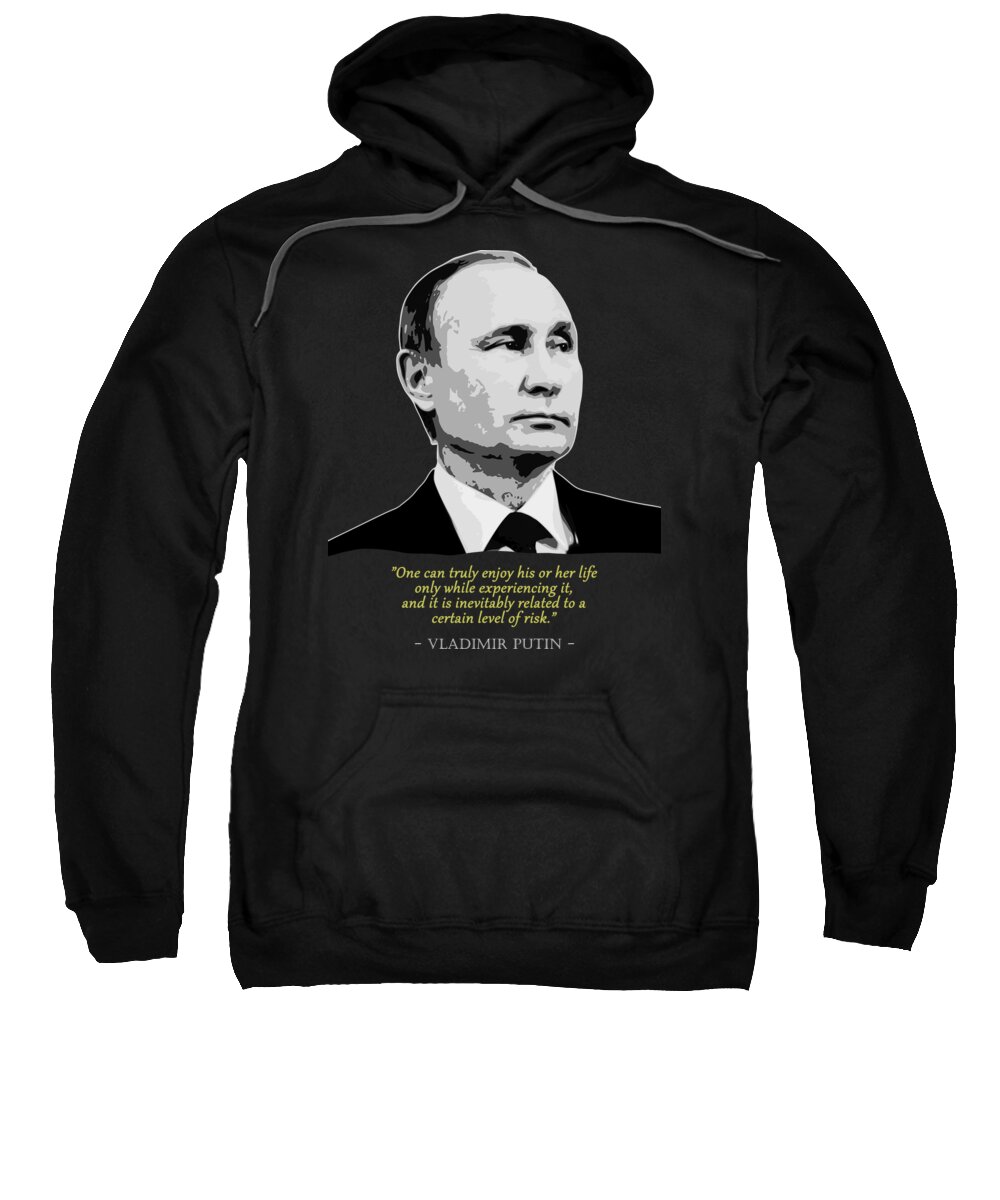 Vladimir Sweatshirt featuring the digital art Vladimir Putin Quote by Megan Miller