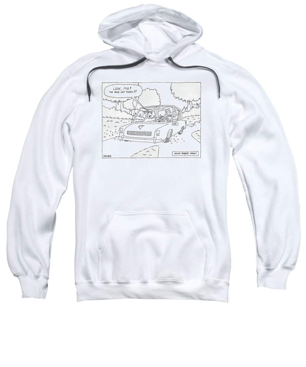 Autos Writers Word Play Books Poetry

(boy Grabs Steering Wheel Of Car And Says Sweatshirt featuring the drawing Young Robert Frost by Jack Ziegler