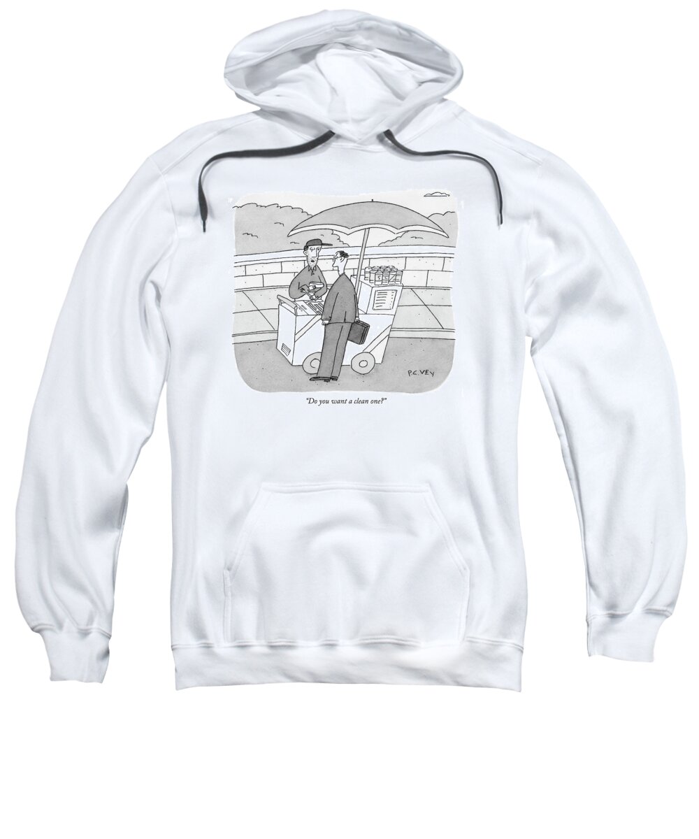 Food Vendors Low Cuisine Urban Pushcart Pve Peter C. Vey P.c. Vey Pc Peter C Vey 

(hot Dog Vendor Talking To Customer.) 122249 Sweatshirt featuring the drawing Do You Want A Clean One? by Peter C. Vey