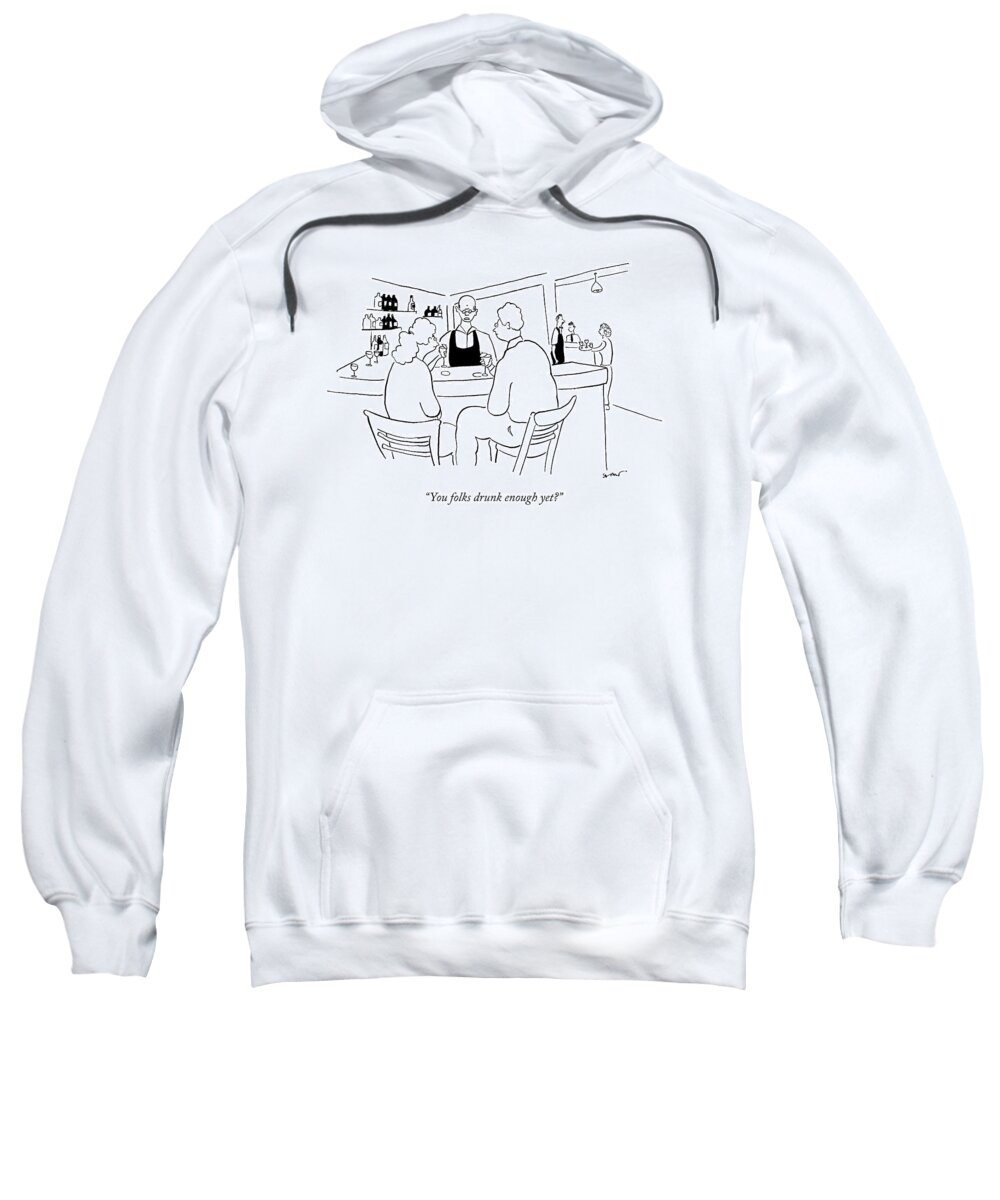 Bars Sweatshirt featuring the drawing You Folks Drunk Enough Yet? by Michael Shaw