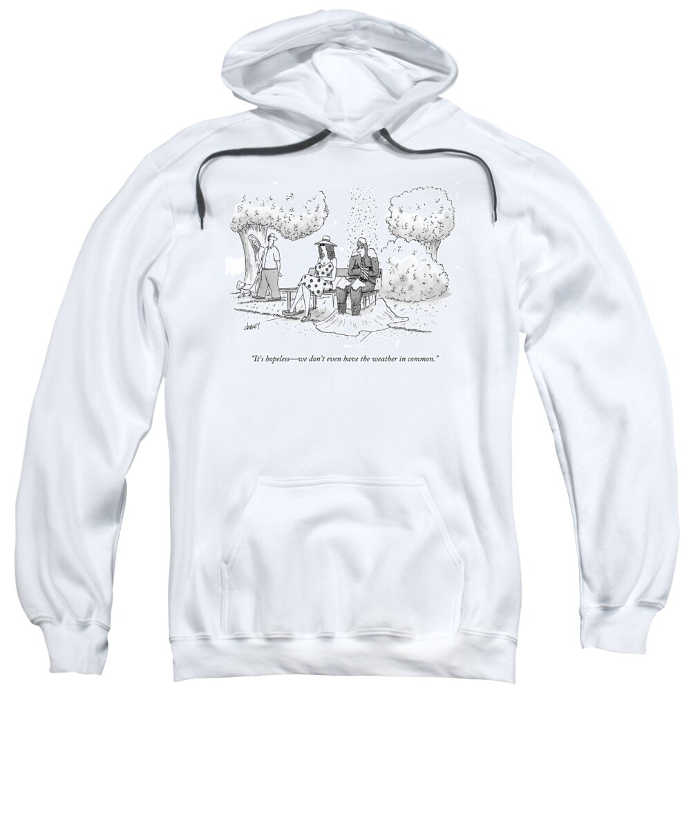 Couple Sweatshirt featuring the drawing It's Hopeless - We Don't Even Have The Weather by Tom Cheney
