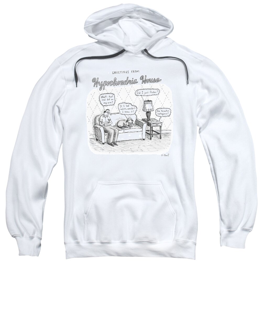 Worries Sweatshirt featuring the drawing New Yorker December 24th, 2007 by Roz Chast