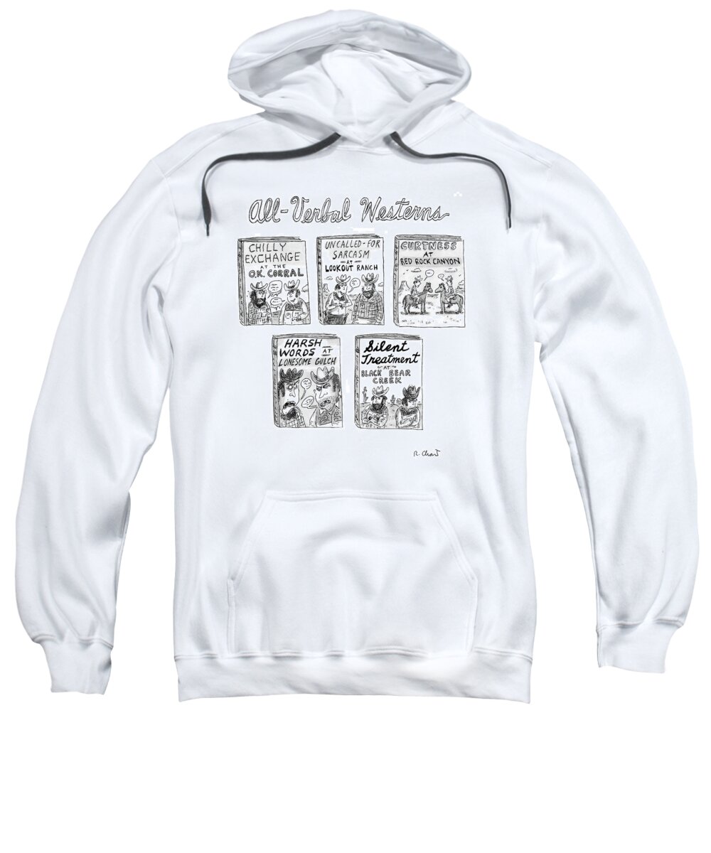Books Westerns 

(five Westerns With Titles About Verbal Duels.) 121544 Rch Roz Chast Sweatshirt featuring the drawing All-verbal Westerns by Roz Chast
