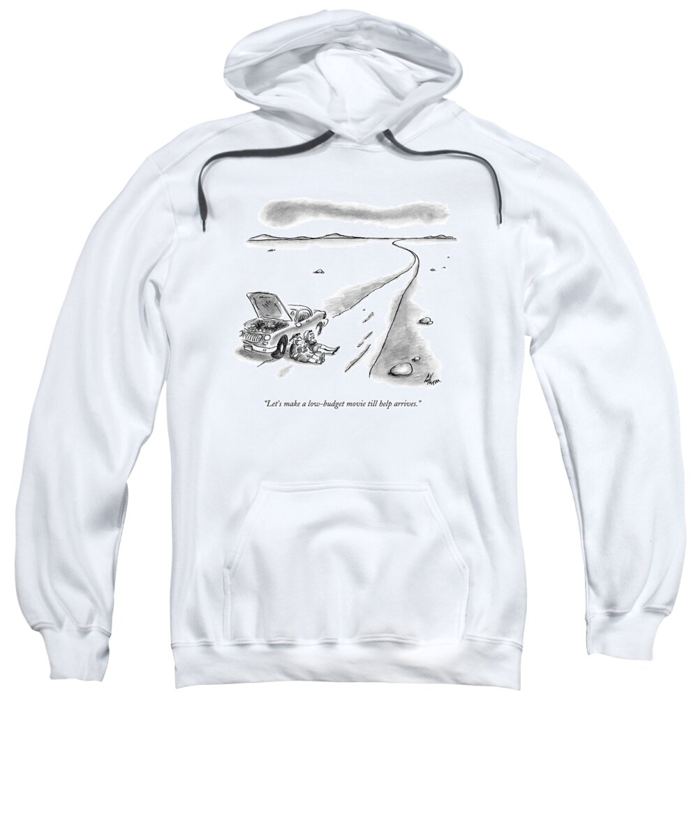 Stranded Sweatshirt featuring the drawing Let's Make A Low-budget Movie Till Help Arrives by Frank Cotham