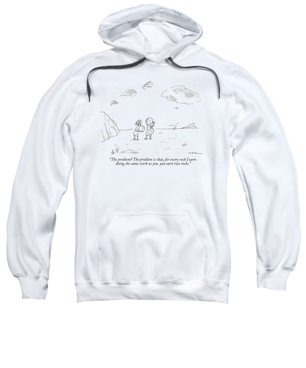 Gender Equality Sweatshirt featuring the drawing A Cavewoman Carrying A Rock Speaks To A Caveman by Michael Maslin