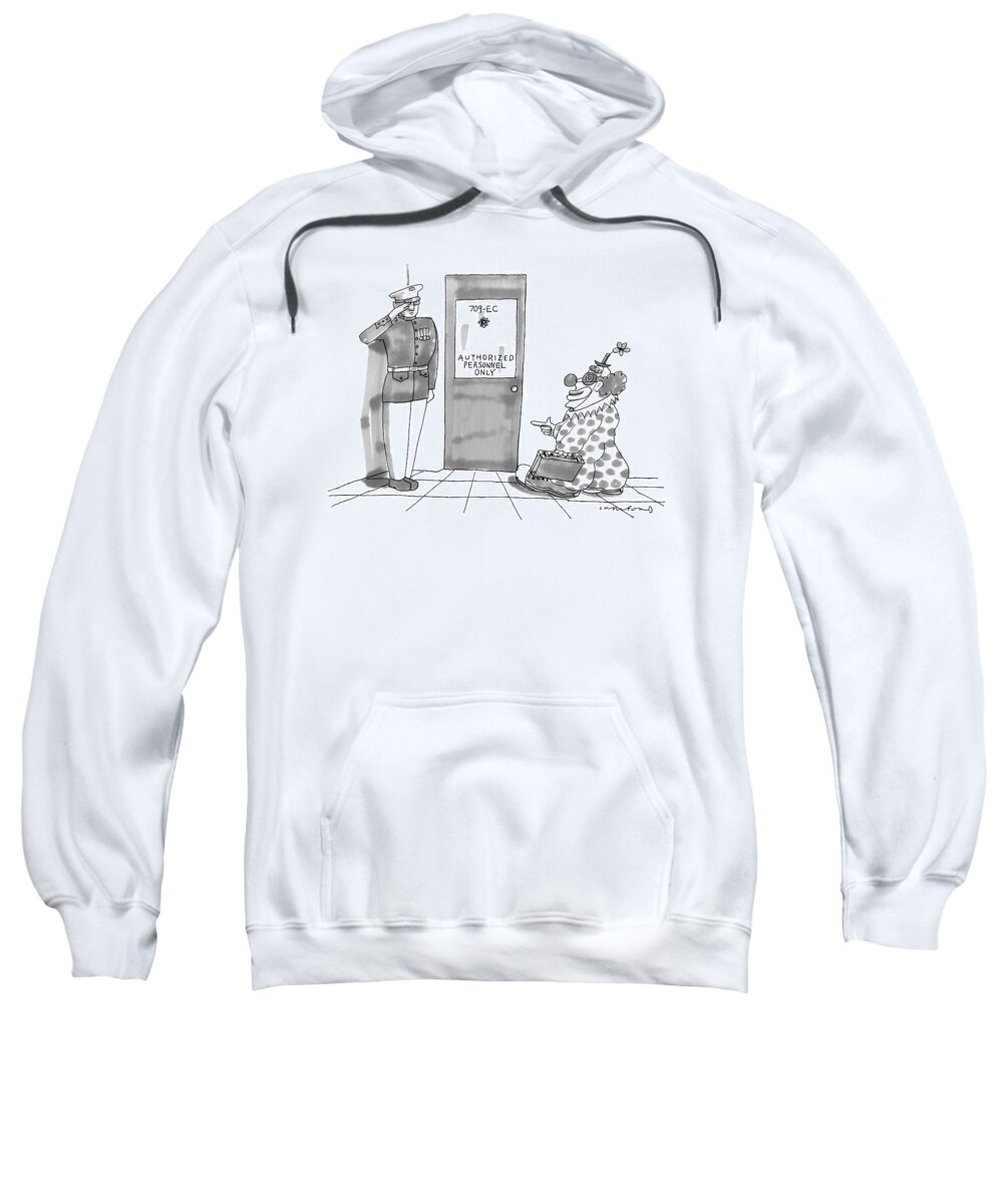 Clown Sweatshirt featuring the drawing A Clown Is Seen Walking Into A Door Which Says by Michael Crawford