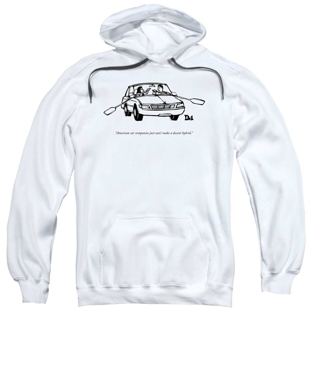 Auto Sweatshirt featuring the drawing A Couple In A Car With Oars Out The Windows by Drew Dernavich