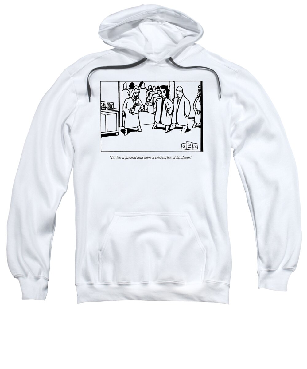 Death Sweatshirt featuring the drawing A Funeral Mourner Speaks To A Couple by Bruce Eric Kaplan