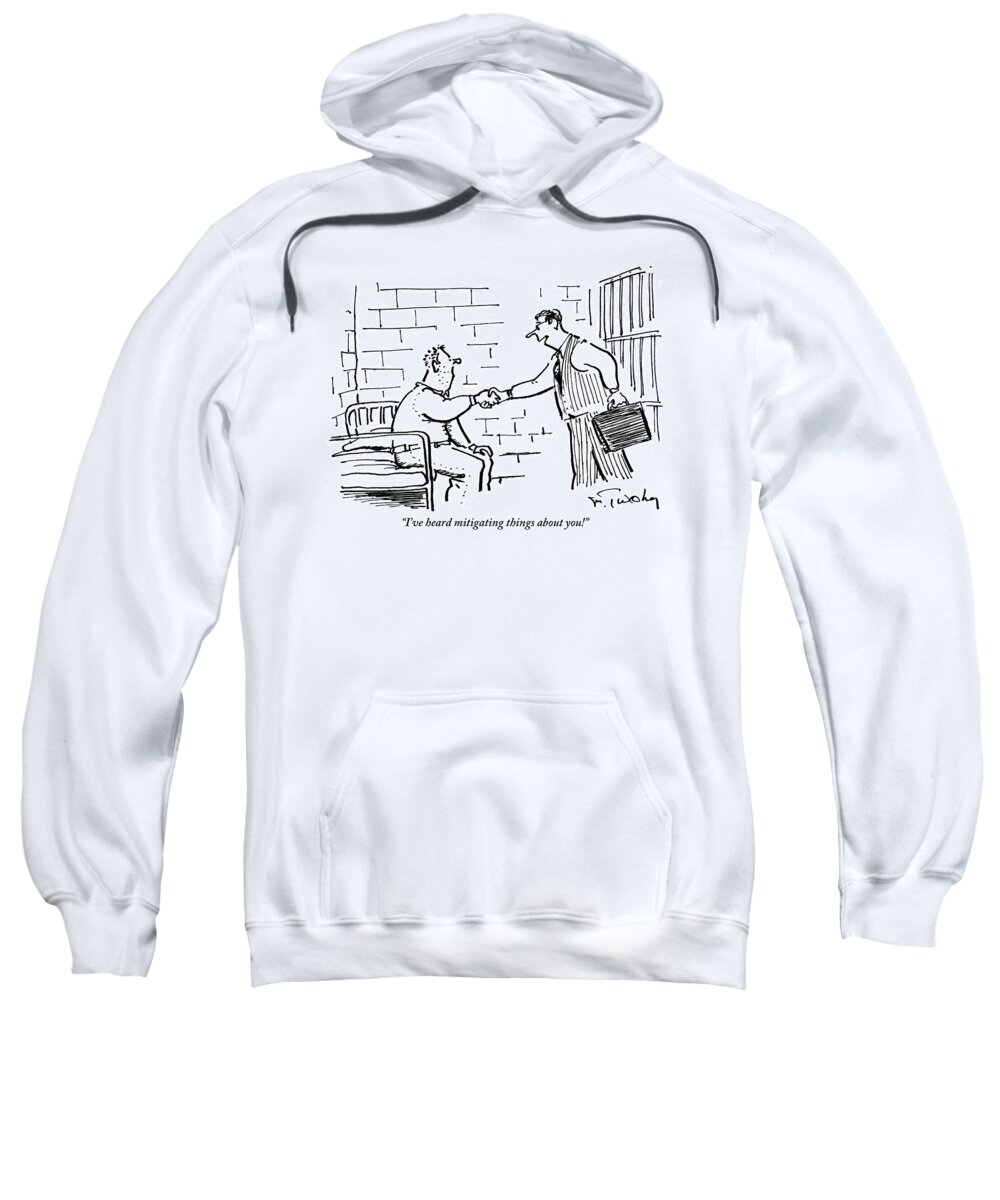 Mitigating Sweatshirt featuring the drawing A Lawyer With A Briefcase Shakes The Hand by Mike Twohy