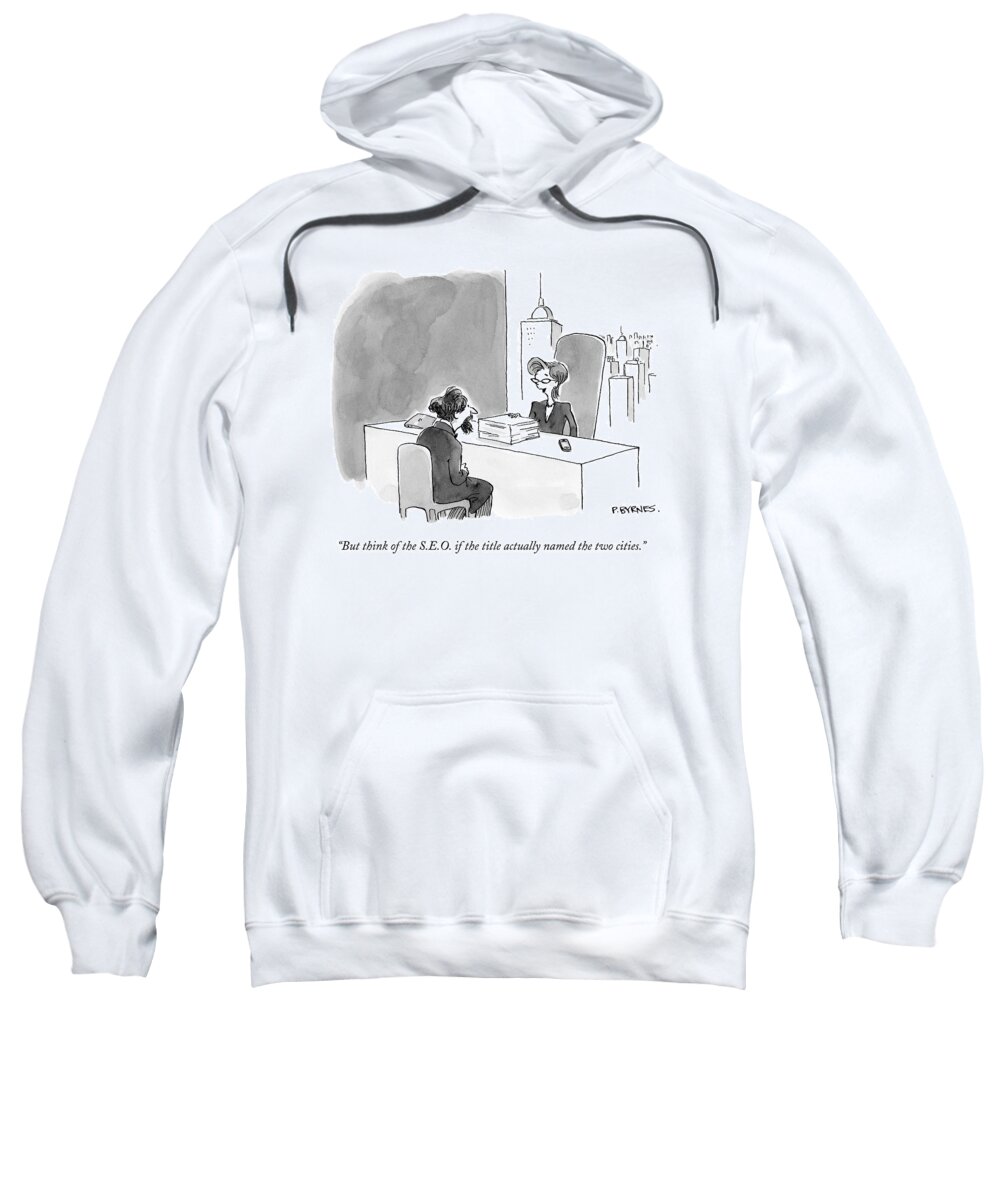 Charles Dickens Sweatshirt featuring the drawing A Literary Agent Talks To Charles Dickens by Pat Byrnes