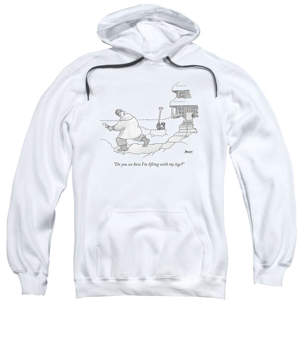 Cctk Sweatshirt featuring the drawing A Man Shoveling Snow With A Tiny Shovel Looking by Jack Ziegler