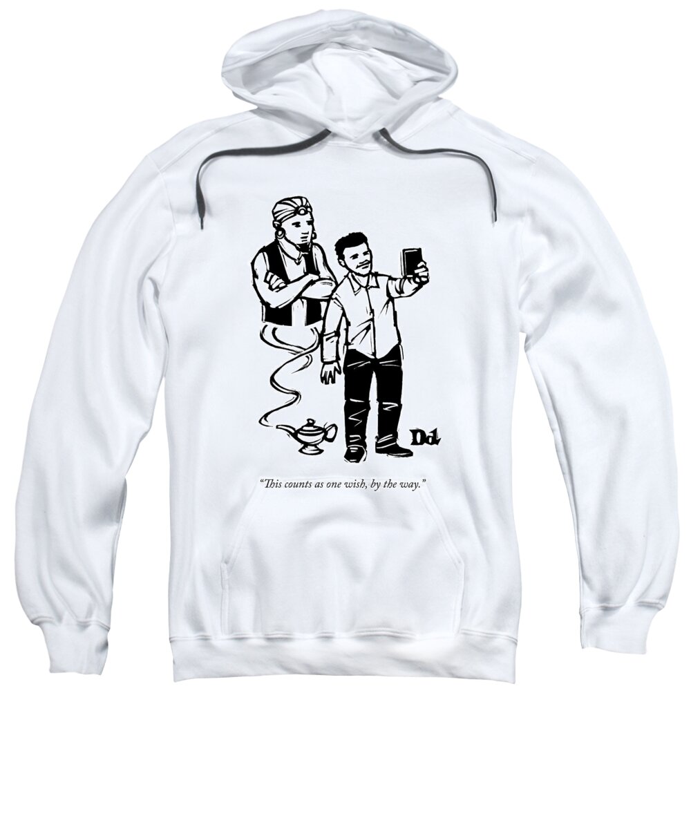 Genie Sweatshirt featuring the drawing A Man Takes A Cell Phone Selfie With A Genie by Drew Dernavich