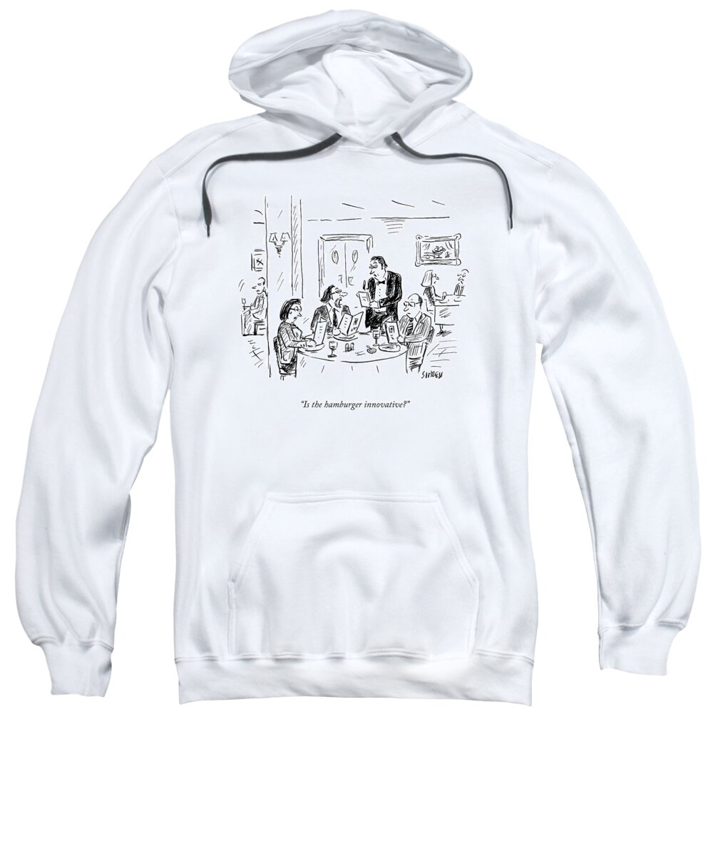Restaurant Sweatshirt featuring the drawing A Waiter Takes Orders At A Restaurant by David Sipress