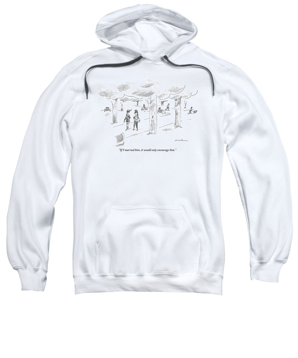 Marry Sweatshirt featuring the drawing A Woman Speaks To Her Friend As They Walk by Michael Maslin