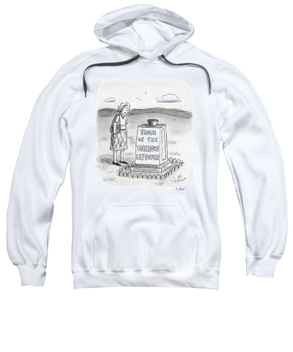 Tombs Sweatshirt featuring the drawing A Woman Stands In Front Of A Tomb With A Bowl by Roz Chast